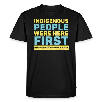 Les peuples autochtones étaient ici les premiers Amérindiens - T-shirt Premium bio Homme - noir - Devant - Nico (187cm)