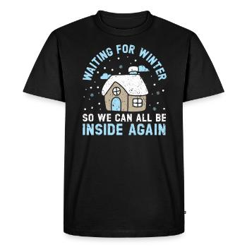 Attendre l’hiver pour que nous puissions tous être à nouveau à l’intérieur - T-shirt Premium bio Homme - noir - Devant - Nico (187cm)
