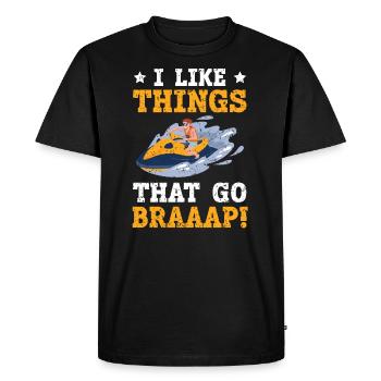 I Like Things That Go Braaap Jet Skiing Water - Men's Premium Organic T-Shirt - black - Front - Nico (187cm)