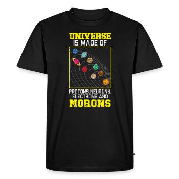 Universe Is Made Of Morons Outerspace Astronomy - Men's Premium Organic T-Shirt - black - Front - Nico (187cm)