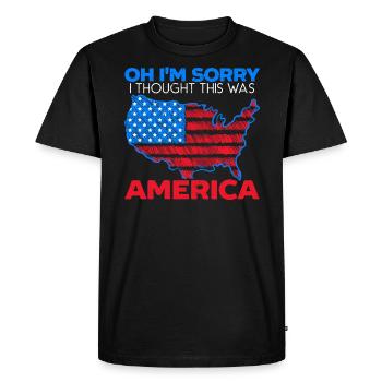 I'm Sorry I Thought This Was America Citizen Day - Men's Premium Organic T-Shirt - black - Front - Nico (187cm)
