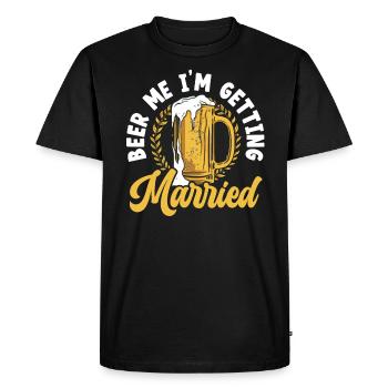 Beer Me I’m Getting Married Alcohol Enterrement de vie de garçon - T-shirt Premium bio Homme - noir - Devant - Nico (187cm)