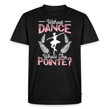 Sans danse Qu’est-ce que la ballerine de ballet de pointe - T-shirt Premium bio Homme - noir - Devant - Nico (187cm)