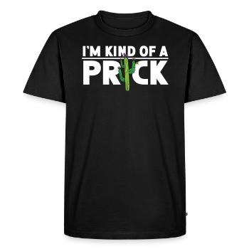 I'm Kind Of A Prick Succulent Cactus Plant Lady - Men's Premium Organic T-Shirt - black - Front - Nico (187cm)