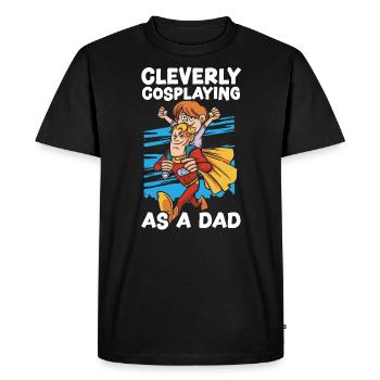 Cleverly Cosplaying As A Dad Cosplayer Cosplay - Men's Premium Organic T-Shirt - black - Front - Nico (187cm)