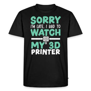 Désolé je suis en retard j’ai dû regarder mon imprimante 3D - T-shirt Premium bio Homme - noir - Devant - Nico (187cm)