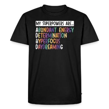 My Superpowers Are ADHD Embrace Neurodiversity - Men's Premium Organic T-Shirt - black - Front - Nico (187cm)