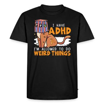 I Have ADHD I'm Allowed To Do Weird Things - Men's Premium Organic T-Shirt - black - Front - Nico (187cm)