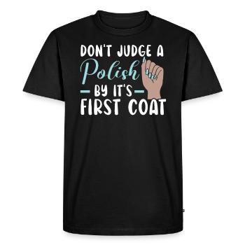 Ne jugez pas un vernis par son premier manteau Nail Tech - T-shirt Premium bio Homme - noir - Devant - Nico (187cm)