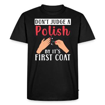Ne jugez pas un vernis par son premier manteau Nail Tech - T-shirt Premium bio Homme - noir - Devant - Nico (187cm)