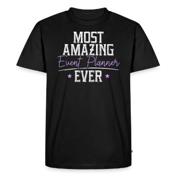 Most Amazing Event Planner Ever Job Event Planning - Men's Premium Organic T-Shirt - black - Front - Nico (187cm)