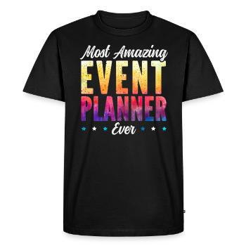 Most Amazing Event Planner Ever Job Event Planning - Men's Premium Organic T-Shirt - black - Front - Nico (187cm)