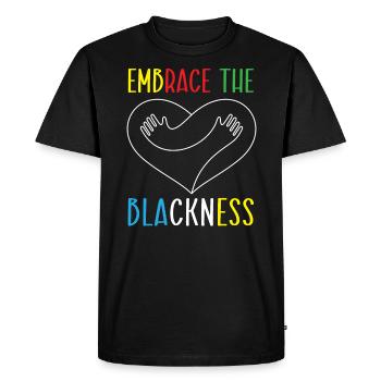 Embrace The Blackness Black History Month Melanin - Men's Premium Organic T-Shirt - black - Front - Nico (187cm)