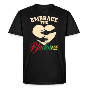 Embrace The Blackness Black History Month Melanin - Men's Premium Organic T-Shirt - black - Front - Nico (187cm)
