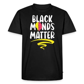 Black Minds Matter Black History Month Black Pride - Men's Premium Organic T-Shirt - black - Front - Nico (187cm)