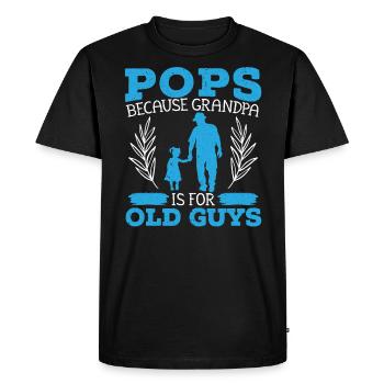 Pops Parce Que Grand-Père Est Pour Le Grand-Père Des Vieux - T-shirt Premium bio Homme - noir - Devant - Nico (187cm)