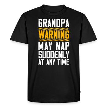 Grandpa Warning May Nap Suddenly At Any Time - Men's Premium Organic T-Shirt - black - Front - Nico (187cm)