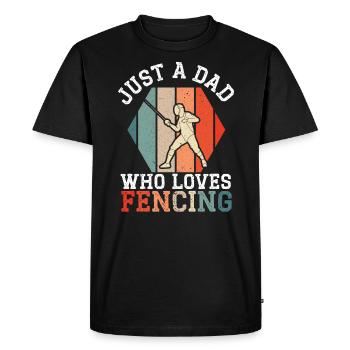 Just A Dad Who Loves Fencing Best Daddy Ever - Men's Premium Organic T-Shirt - black - Front - Nico (187cm)