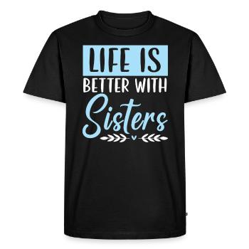 La vie est meilleure avec Sisters Best Sister Ever - T-shirt Premium bio Homme - noir - Devant - Nico (187cm)