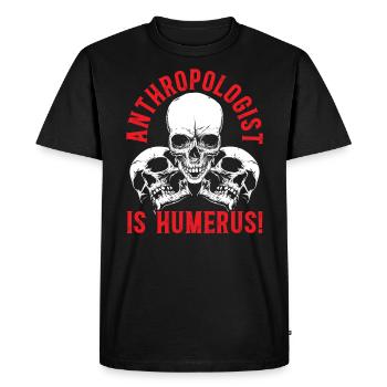 L’anthropologie est l’humérus science anthropologue - T-shirt Premium bio Homme - noir - Devant - Nico (187cm)
