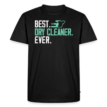 Best Dry Cleaner Ever Job Profession Dry Cleaning - Men's Premium Organic T-Shirt - black - Front - Nico (187cm)