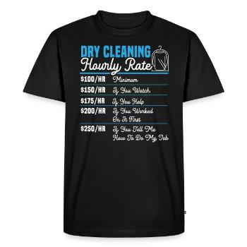 Dry Cleaning Hourly Rate Profession Dry Cleaner - Men's Premium Organic T-Shirt - black - Front - Nico (187cm)