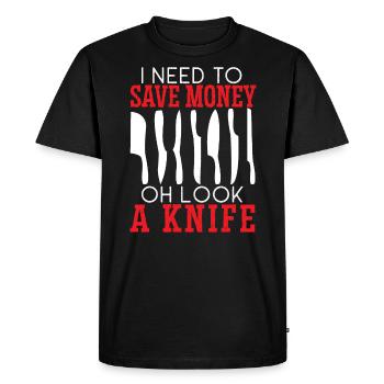I Need To Save Money Oh Look A Knife Collector - Men's Premium Organic T-Shirt - black - Front - Nico (187cm)