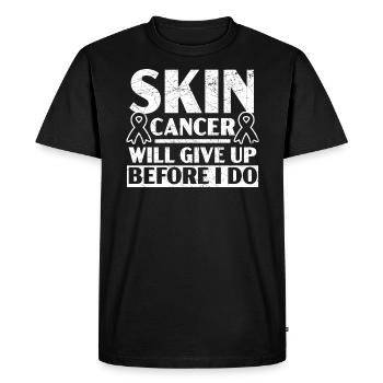 Le cancer de la peau abandonnera avant que je ne fasse un cancer de la peau - T-shirt Premium bio Homme - noir - Devant - Nico (187cm)