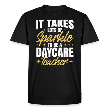 It Takes Lots Of Sparkle To Be A Daycare Teacher - Men's Premium Organic T-Shirt - black - Front - Nico (187cm)
