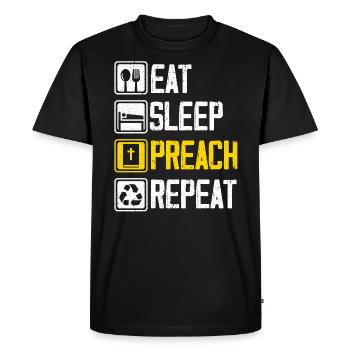 Eat Sleep Preach Repeat Pastor Preacher Religious - Men's Premium Organic T-Shirt - black - Front - Nico (187cm)