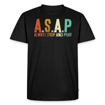 Always Stop And Pray Religious Pastor Christian - Men's Premium Organic T-Shirt - black - Front - Nico (187cm)