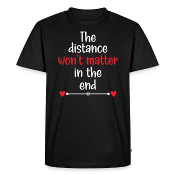 La distance n'aura pas d'importance dans le mariage final - T-shirt Premium bio Homme - noir - Devant - Nico (187cm)