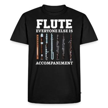 Flute Everyone Else Is Accompaniment Flute Player - Men's Premium Organic T-Shirt - black - Front - Nico (187cm)