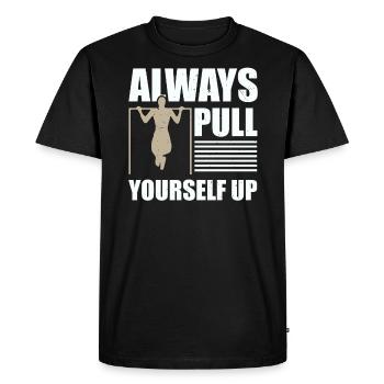 Always Pull Yourself Up Fitness Calisthenics - Men's Premium Organic T-Shirt - black - Front - Nico (187cm)