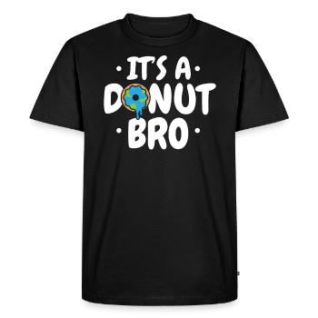 It's A Donut Bro Flat Earther Conspiracy Theory - Men's Premium Organic T-Shirt - black - Front - Nico (187cm)