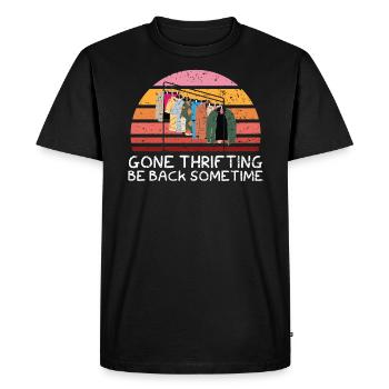 Gone Thrifting Be Back Sometime Bargain Hunting - Men's Premium Organic T-Shirt - black - Front - Nico (187cm)