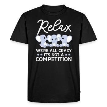 Détendez-vous, nous sommes tous fous Ce n’est pas une compétition - T-shirt Premium bio Homme - noir - Devant - Nico (187cm)