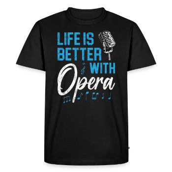 Life Is Better With Opera Theater Opera Singer - Men's Premium Organic T-Shirt - black - Front - Nico (187cm)