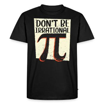 Ne soyez pas irrationnel Math Lover Math Teacher Pi Day - T-shirt Premium bio Homme - noir - Devant - Nico (187cm)