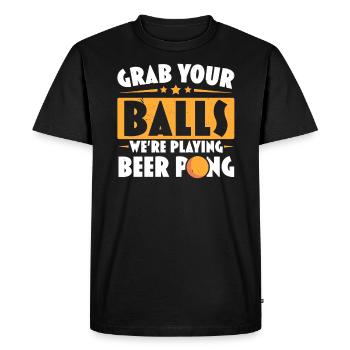 Grab Your Balls We're Playing Beer Pong Lover - Men's Premium Organic T-Shirt - black - Front - Nico (187cm)