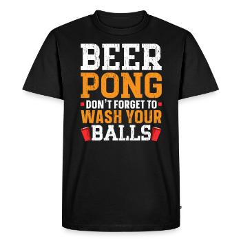 Beer Pong Don't Forget To Wash Your Balls - Men's Premium Organic T-Shirt - black - Front - Nico (187cm)