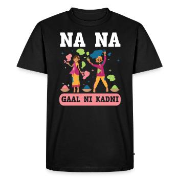 Na Na Gaal Ni Kadni Hindu Buddhist Holi Festival - T-shirt Premium bio Homme - noir - Devant - Nico (187cm)