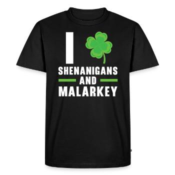I Love Shenanigans And Malarkey St. Patricks Day - Men's Premium Organic T-Shirt - black - Front - Nico (187cm)