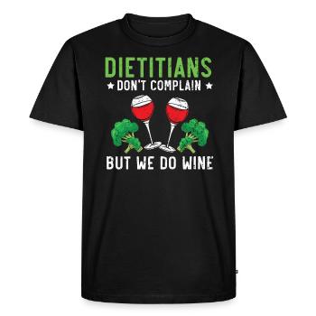 Dietitians Don't Complain But We Do Wine Drinker - Men's Premium Organic T-Shirt - black - Front - Nico (187cm)
