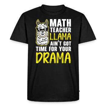 Le professeur de mathématiques Llama n’a pas le temps pour votre drame - T-shirt Premium bio Homme - noir - Devant - Nico (187cm)