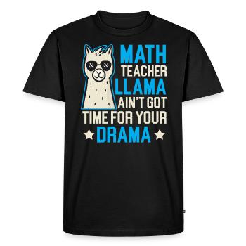 Le professeur de mathématiques Llama n’a pas le temps pour votre drame - T-shirt Premium bio Homme - noir - Devant - Nico (187cm)
