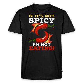 Si ce n’est pas épicé, je ne mange pas de nourriture épicée au chili - T-shirt Premium bio Homme - noir - Devant - Nico (187cm)
