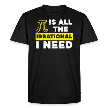 Pi est tout l’irrationnel dont j’ai besoin pour les amoureux des mathématiques Pi Day - T-shirt Premium bio Homme - noir - Devant - Nico (187cm)