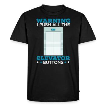 Avertissement J’appuie sur tous les boutons d’ascenseur élévation - T-shirt Premium bio Homme - noir - Devant - Nico (187cm)