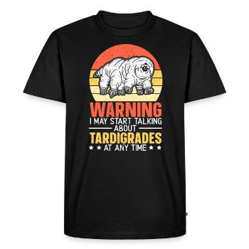Warning I May Start Talking About Tardigrades - Men's Premium Organic T-Shirt - black - Front - Nico (187cm)